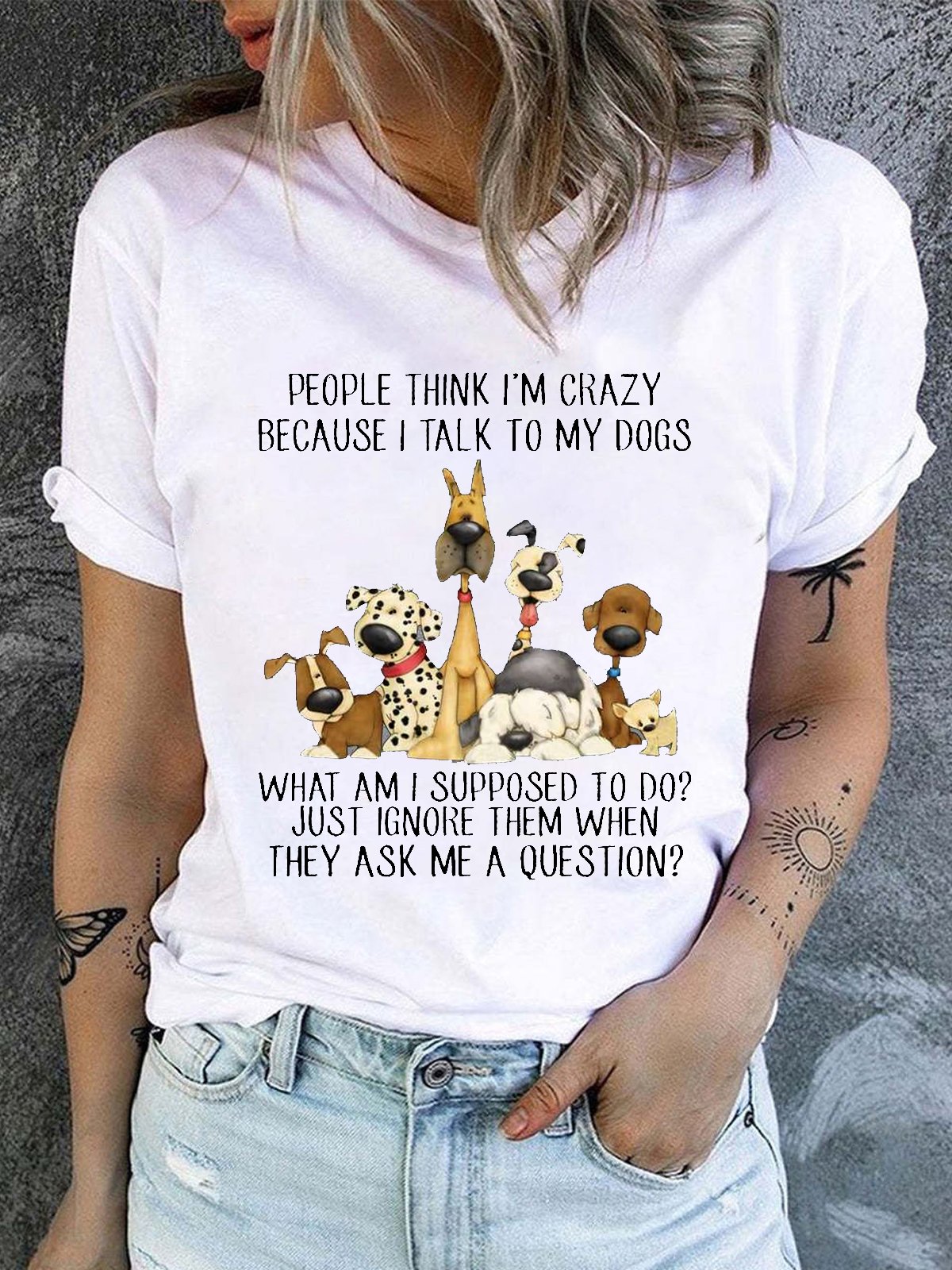 JFN Women's Cotton Dog Lover People think I’m Crazy Because I Talk To My Dogs Casual T-Shirt