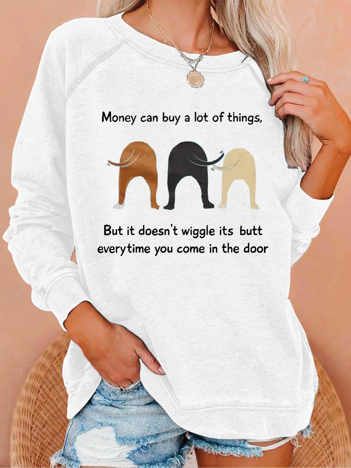 Women's Funny Money Can Buy A Lot Of Things But It Doesn'T Wiggle Crew Neck Casual Animal Sweatshirt