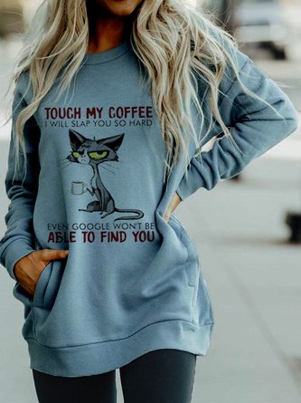 Touch My Coffee Loose Hoodie Sweatshirt