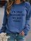 I'm Only Talking To My Dog Today Women's long sleeve sweatshirt