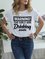 Warning The Girls are Drinking Again Women's T-shirt