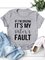 If I'm Drunk It's My Sister's Fault Shirt