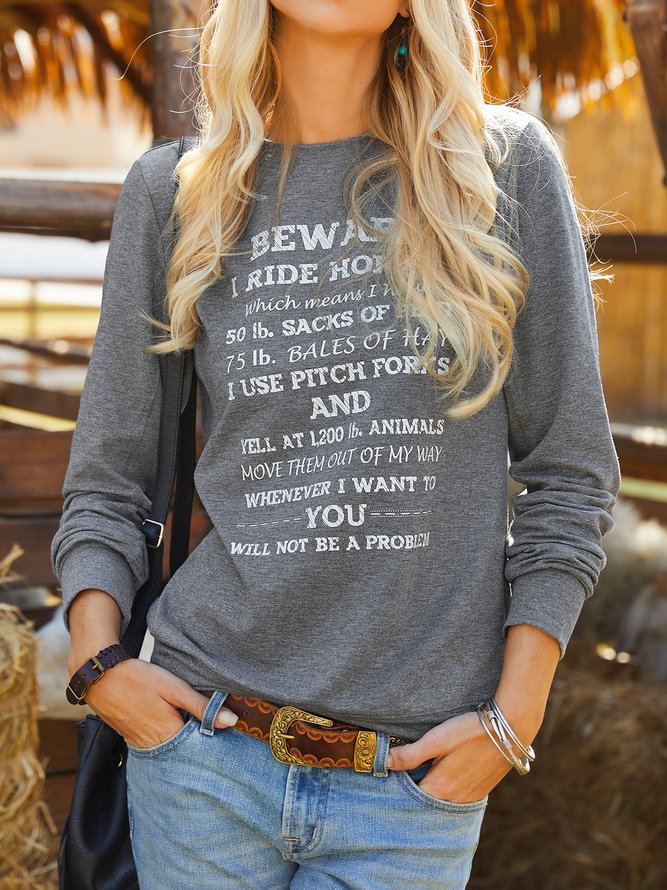 Beware I ride Horses Sweatshirt