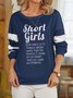 Short Girls Grow Until they's Perfect letter print Women Sweatshirt