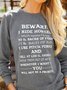 Beware I ride Horses Sweatshirt