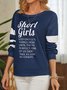 Short Girls Grow Until they's Perfect letter print Women Sweatshirt