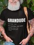 Grandude like a Grandpa Only Cooler Blends Round Neck Short Sleeve T-Shirts