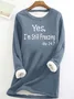 Women's Yes I'm Still Freezing Fluff/Granular Fleece Fabric Casual Sweatshirt