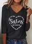 Women Sister Text Letters Regular Fit Casual V Neck T-Shirt