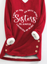 Women Sister Text Letters V Neck Regular Fit Casual Sweatshirt