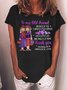 Women's Funny Old Friend Smile A Lot More Graphic Printing Text Letters Crew Neck Cotton-Blend Casual T-Shirt