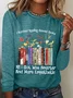 Women Text Letters Long Sleeve Blouse Spring/Fall Crew Neck Daily Casual Top